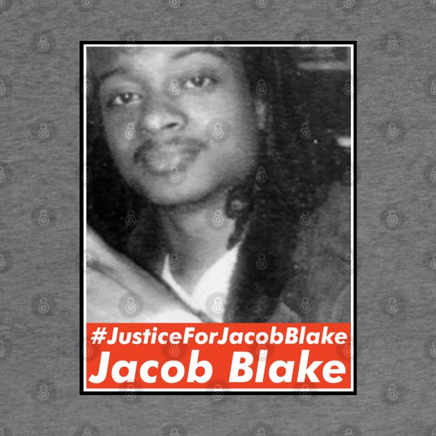 Justice For Jacob Blake, Say His Name by VanTees